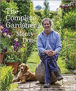 The Complete Gardener. A practical, imaginative guide to every aspect of gardening