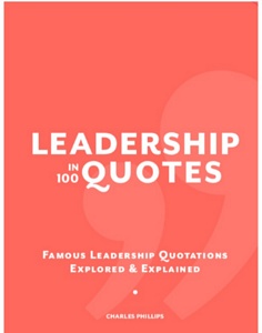 Leaders in 100 Quotes