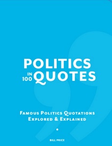 Politics in 100 Quotes