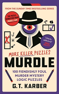 Murdle: More Killer Puzzles