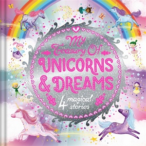 My Treasury Of Unicorns & Dreams