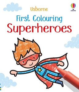 First Colouring Superheroes | Baker & Taylor