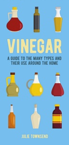 Vinegar A Guide to the Many Types and Their Uses Around the Home