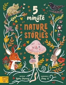 5 Minute Nature Stories: True tales from the woodland