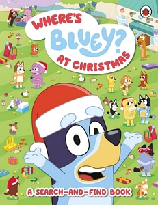 052 Bluey: Where?s Bluey? At Christmas