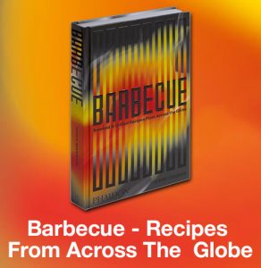 Global Flavours on the Grill – Barbecue: Smoked & Grilled Recipes From Across the Globe