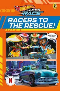 Hot Wheels: Racers to the Rescue!: Graphic Novel