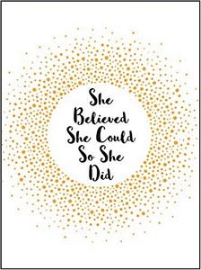 She Believed She Could So She Did