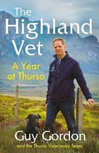 The Highland Vet: A Year at Thurso