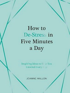 How to De Stress in Five Minutes A Day