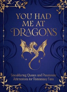 You Had Me At Dragon