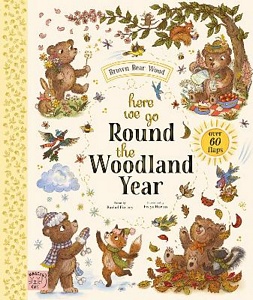 Brown Bear Wood Here We Go Round the Woodland Year